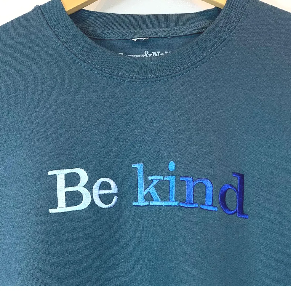 Be Kind Embroidered Letters Sweatshirt in Shades of Blue