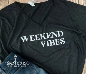 Weekend Vibes Shirt, Cute Graphic Tee